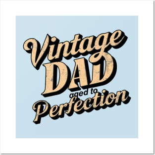 Vintage Dad Aged to Perfection Posters and Art